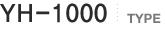 YH-1000